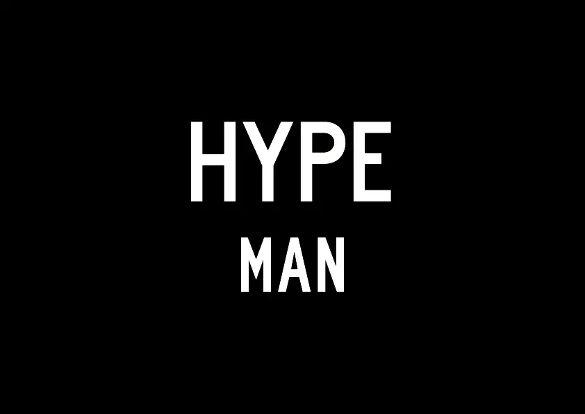 HYPE MAN
